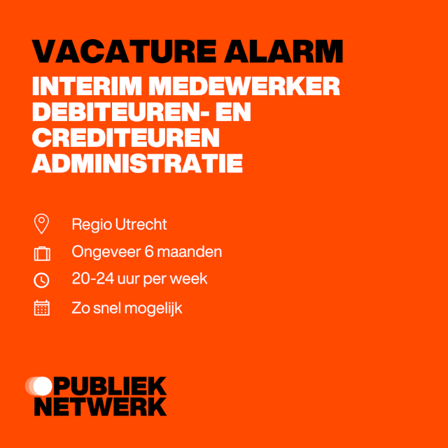 Interim medewerker debiteuren en crediteuren administratie