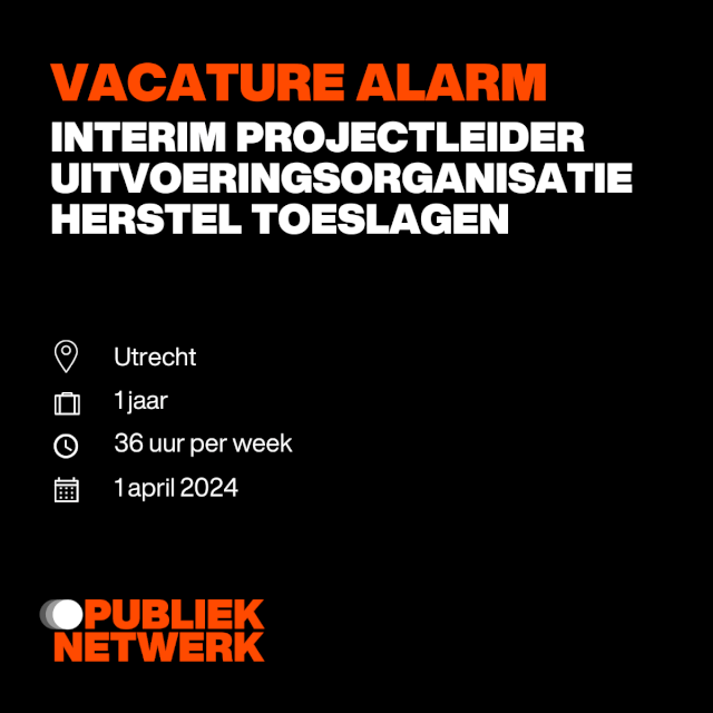 Interim projectleider Uitvoeringsorganisatie Herstel Toeslagen