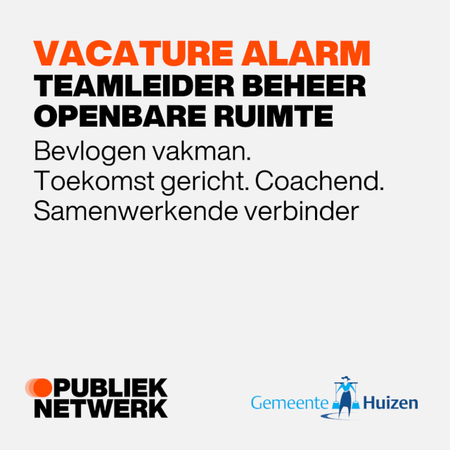 Teamleider Beheer Openbare Ruimte Gemeente Huizen